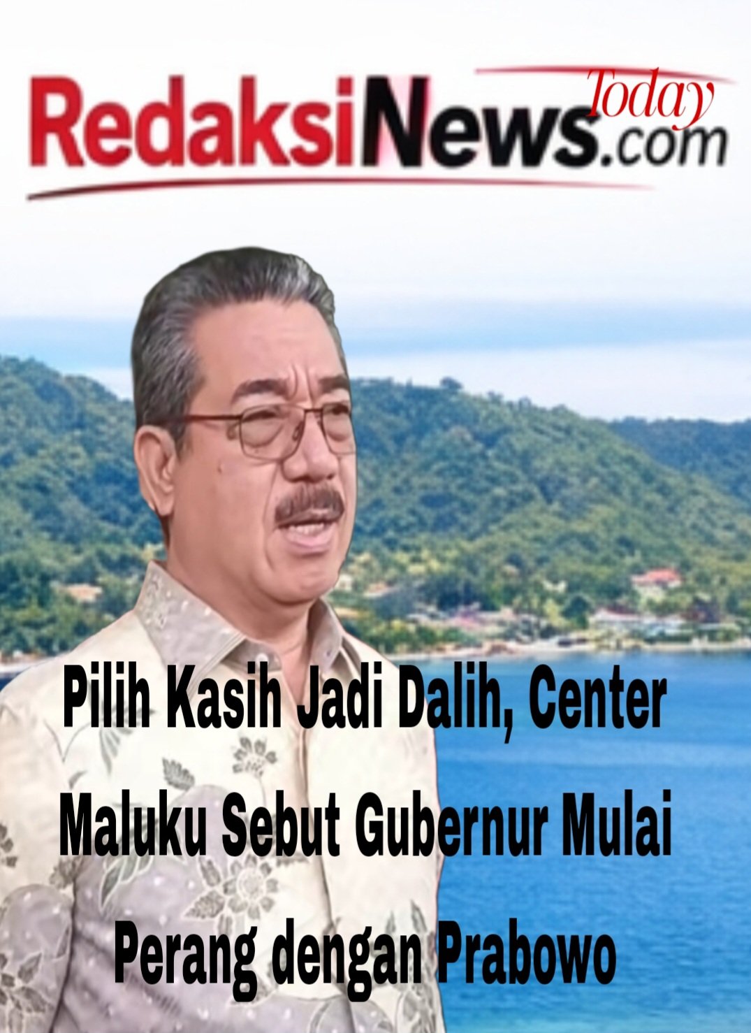 Pilih Kasih Jadi Dalih, Senter Maluku Sebut Gubernur Mulai Perang Lawan Prabowo 