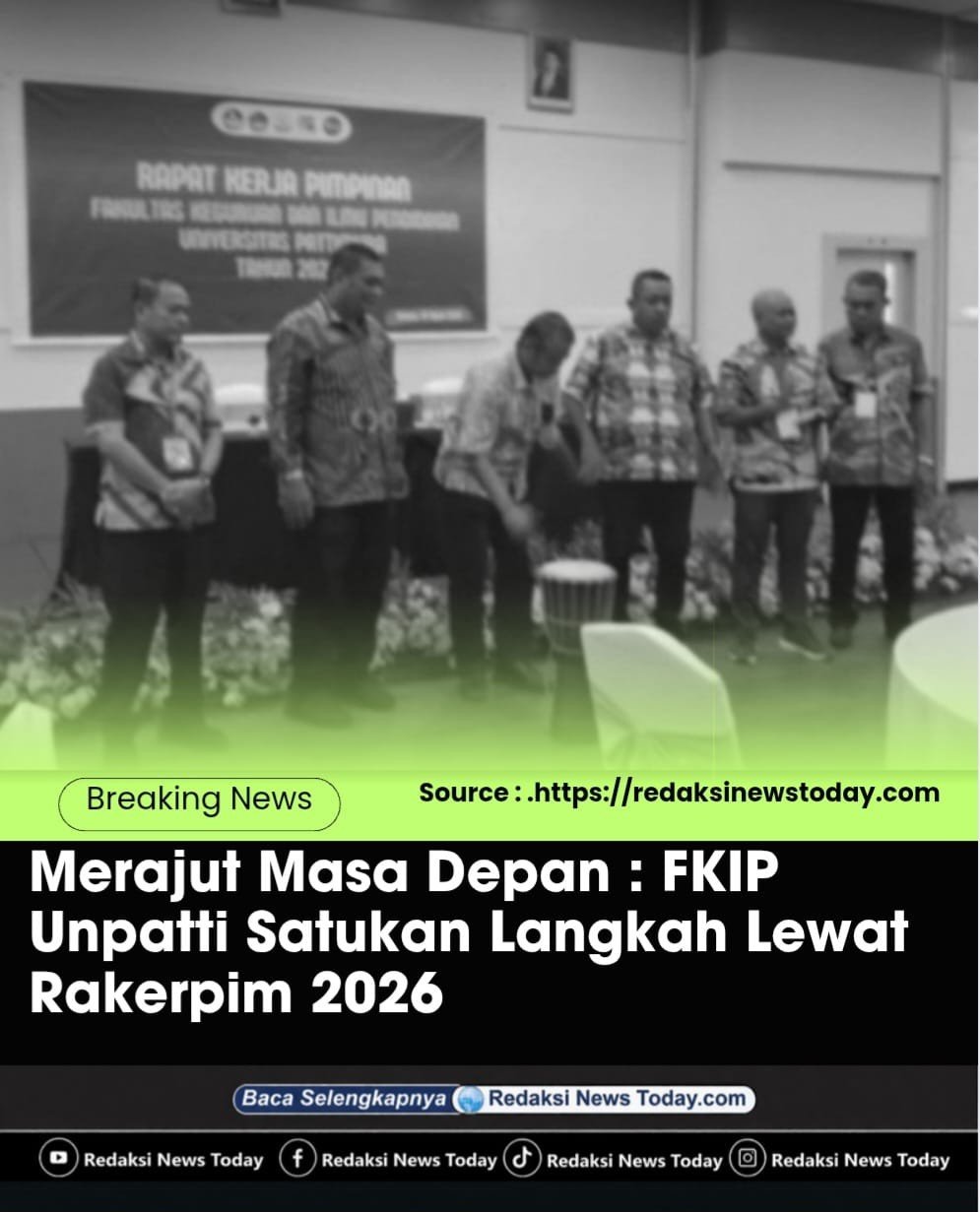 Merajut Masa Depan Pendidikan : FKIP Unpatti Satukan Langkah Lewat Rakerpim 2026