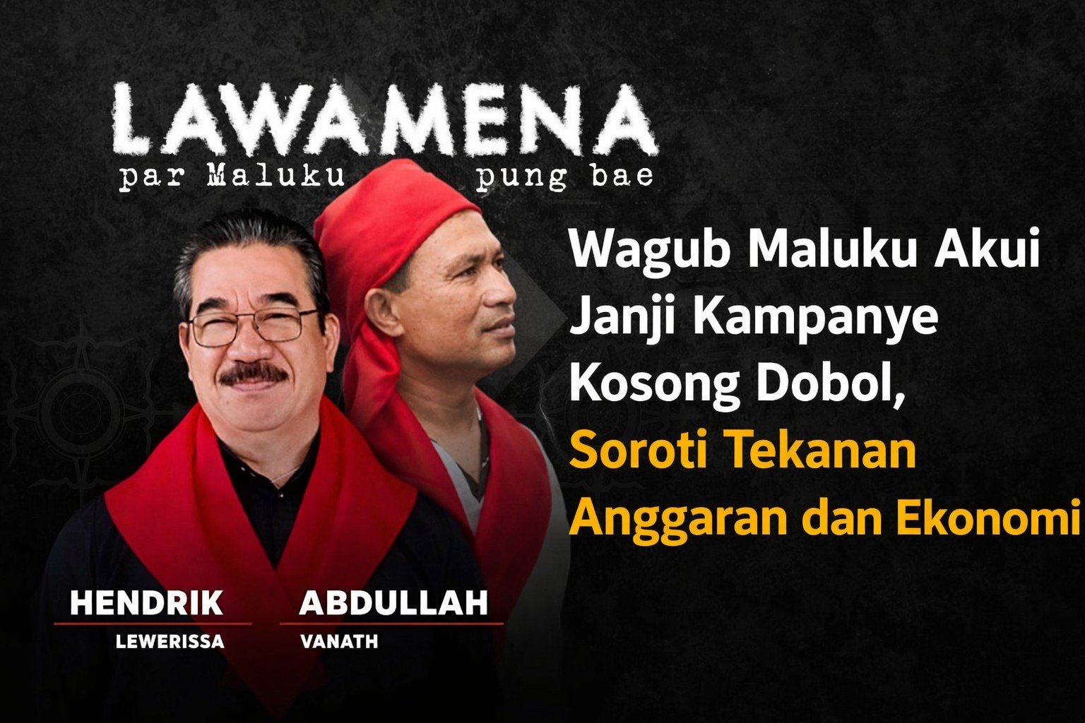 Wagub Maluku Akui Janji Kampanye Belum Terealisasi, Soroti Tekanan Anggaran dan Ekonomi