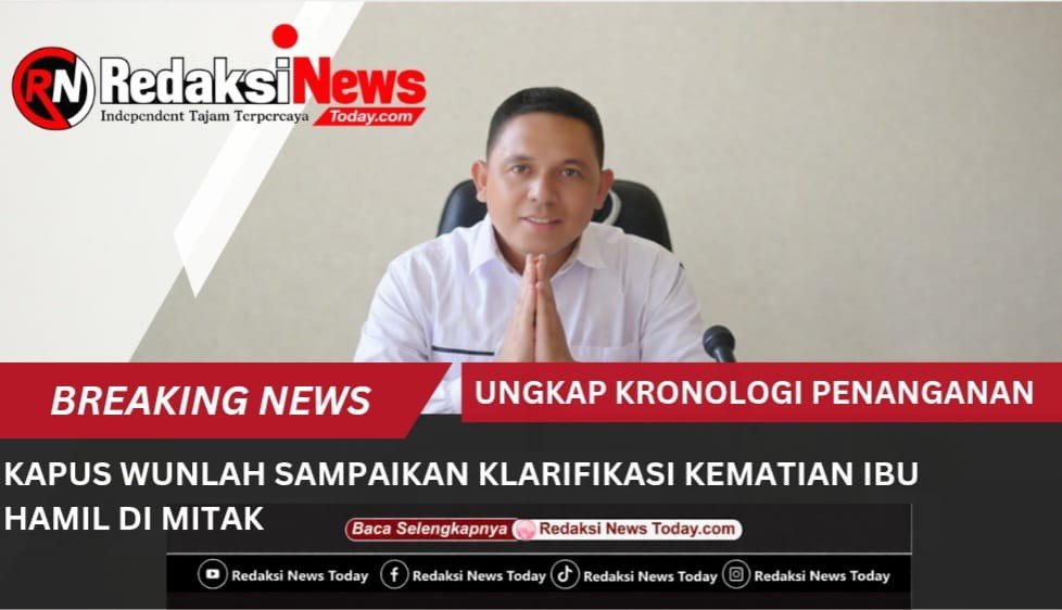 Kapus Wunlah Sampaikan Klarifikasi Kematian Ibu Hamil di Mitak, Ungkap Kronologi Penanganan