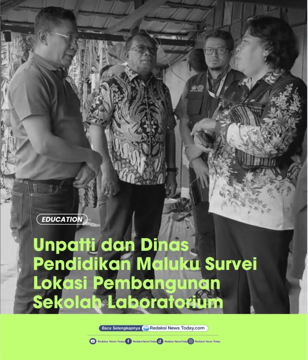 Unpatti dan Dinas Pendidikan Maluku Survei Lokasi Pembangunan Sekolah Laboratorium