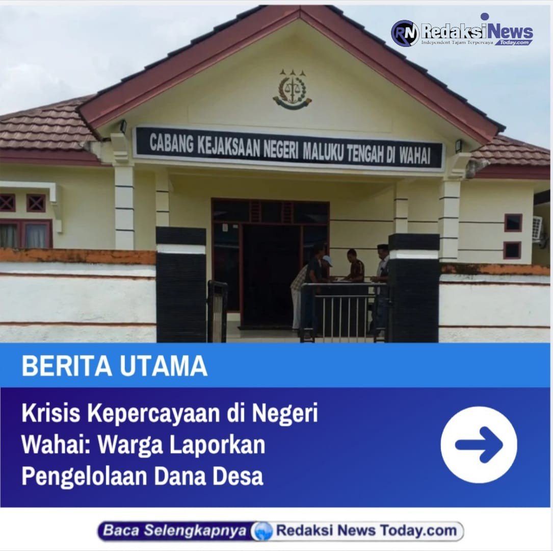 Krisis Kepercayaan di Negeri Wahai: Warga Laporkan Pengelolaan Dana Desa