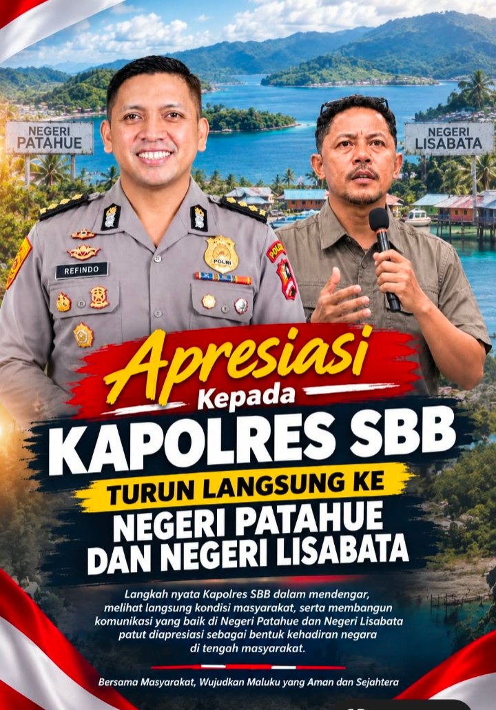 Apresiasi Kepada Kapolres SBB, Turun Langsung Ke Negeri Patahue Dan Negeri Lisabata