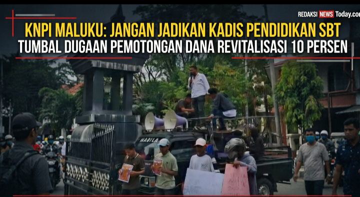 KNPI MALUKU: JANGAN JADIKAN KADIS PENDIDIKAN SBT TUMBAL DUGAAN PEMOTONGAN DANA REVITALISASI 10 PERSEN